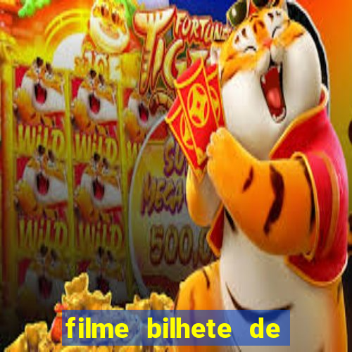 filme bilhete de loteria completo dublado